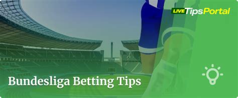 Bundesliga Predictions & Betting tips .
